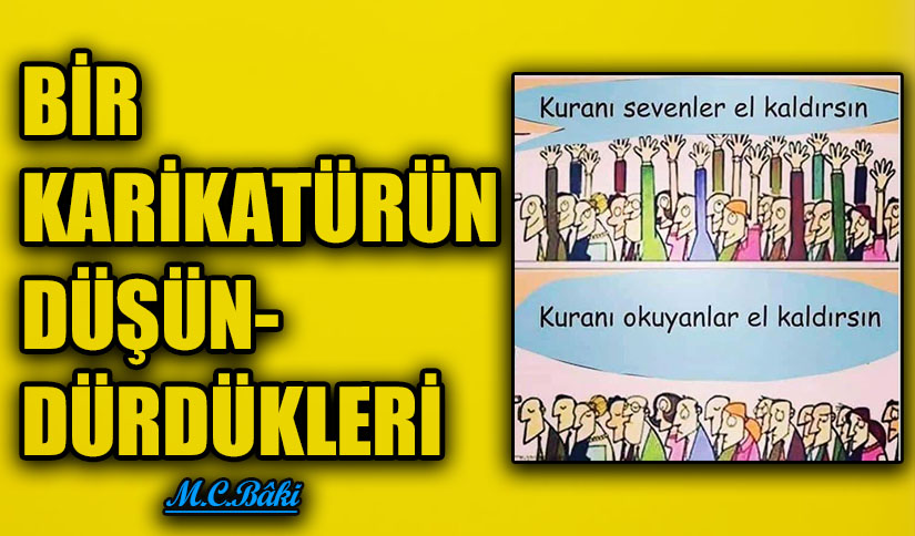 BİR KARİKATÜRÜN DÜŞÜNDÜRDÜKLERİ