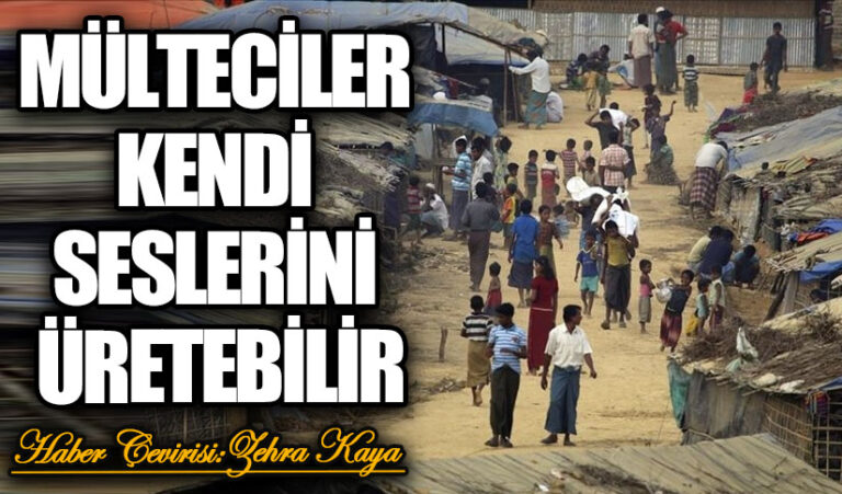MÜLTECİLER KENDİ SESLERİNİ ÜRETEBİLİR