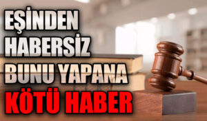 Eşinden Habersiz Ev Satan Yandı! Bedeli Ağır Oldu!