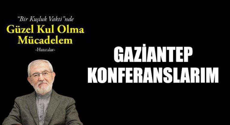 GAZİANTEP KONFERANSLARIM