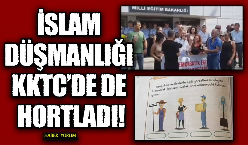 İSLAM DÜŞMANLIĞI KKTC’DE DE HORTLADI