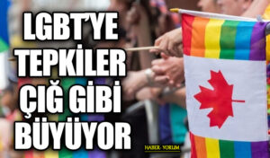 LGBT’YE TEPKİLER ÇIĞ GİBİ BÜYÜYOR