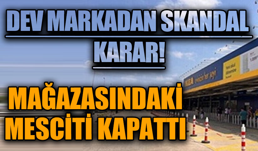 Dev Markadan Skandal Karar!