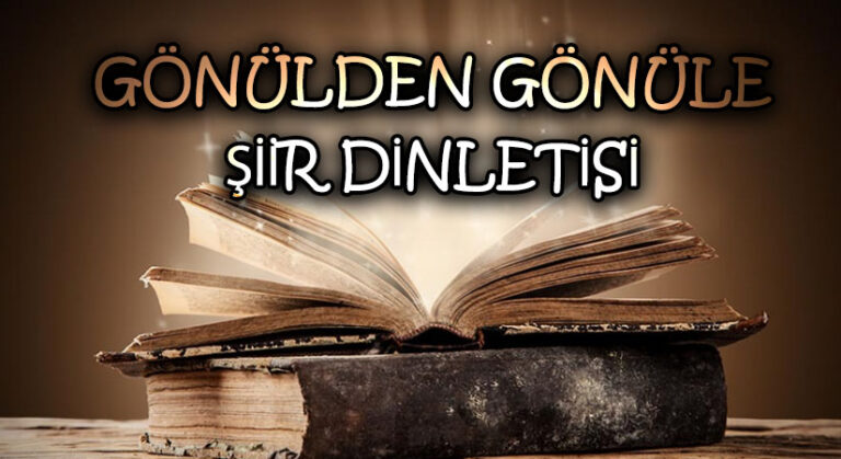 GÖNÜLDEN GÖNÜLE ŞİİR DİNLETİSİ | TEKRAR DOĞSAM