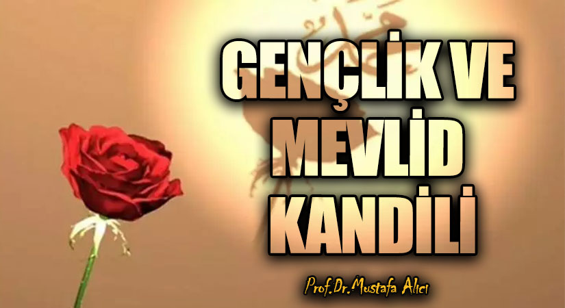 GENÇLİK VE MEVLİD KANDİLİ