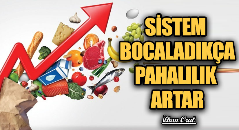 SİSTEM BOCALADIKÇA PAHALILIK ARTAR