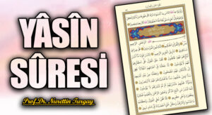 YÂSÎN SÛRESİ 