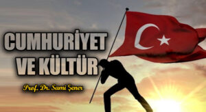 Cumhuriyet ve Kültür
