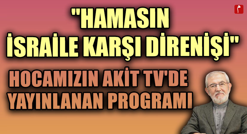 “HAMASIN İSRAİLE KARŞI DİRENİŞİ”
