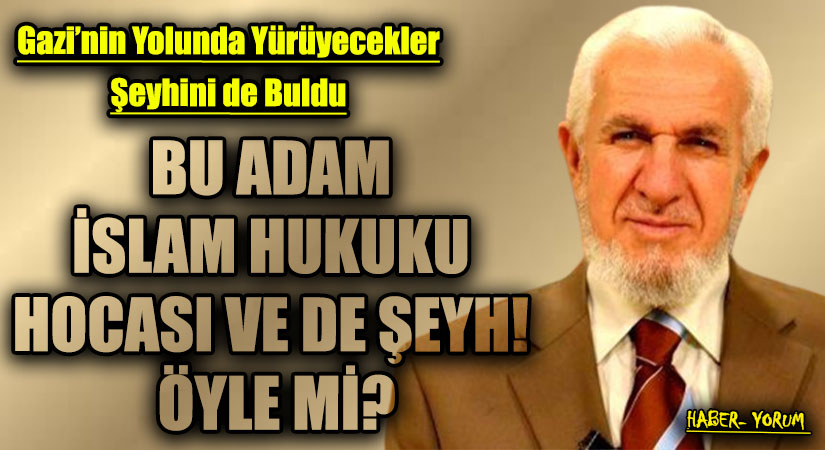 BU ADAM İSLAM HUKUKU HOCASI VE ŞEYH! ÖYLE Mİ?