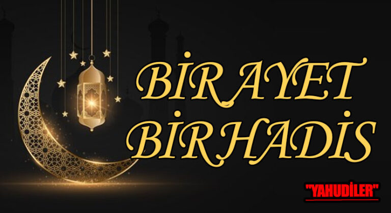 BİR AYET VE BİR HADİS  “YAHUDİLER”