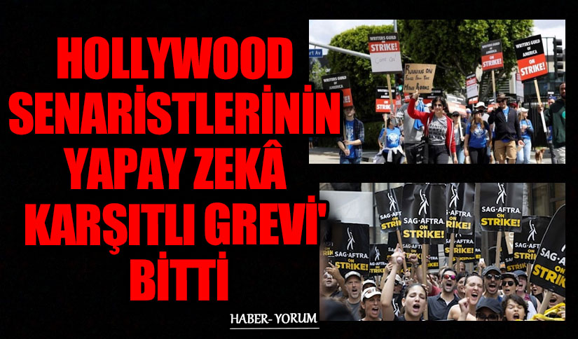 HOLLYWOOD SENARİSTLERİNİN YAPAY ZEKÂ KARŞITLI GREVİ’ BİTTİ