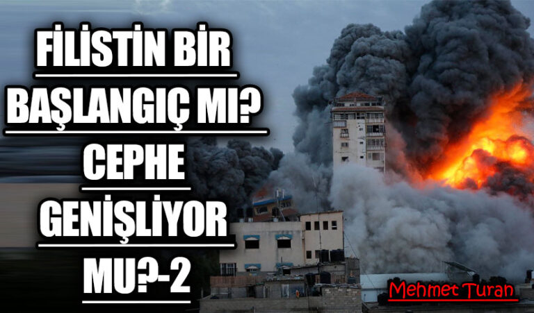 Filistin Bir Başlangıç Mı? Cephe Genişliyor Mu? Dış Basında Olanlar ve Avrasya’daki Etkiler 2