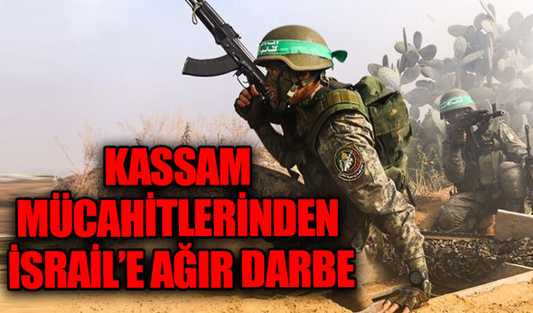 KASSAM MÜCAHİTLERİNDEN İSRAİL’E AĞIR DARBE