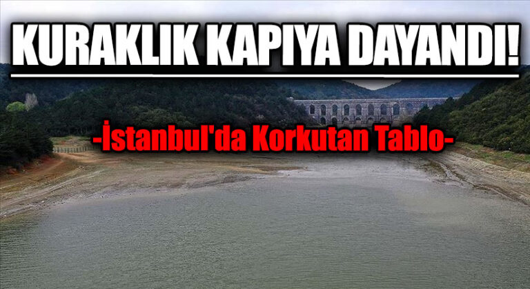 İSKİ Verileri Açıkladı! İşte Son 10 Yılın En Düşük Doluluk Oranları..