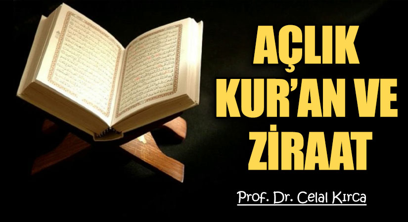 AÇLIK KUR’AN VE ZİRAAT