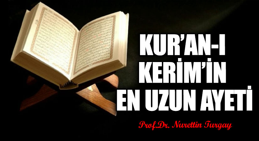 KUR’AN-I KERİM’İN EN UZUN AYETİ