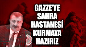 Bakan Koca: Gazze’ ye Sağlık Hizmeti Vermeye Hazırız