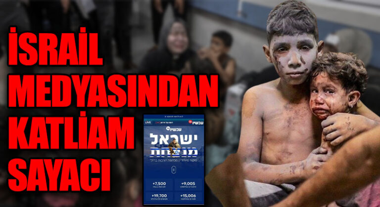 İSRAİL MEDYASINDAN KATLİAM SAYACI