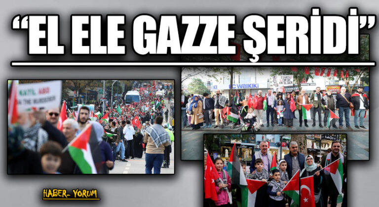 “EL ELE GAZZE ŞERİDİ”