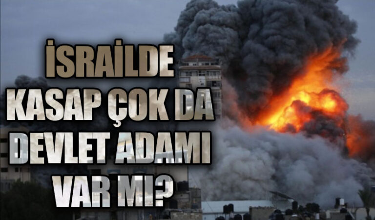 İSRAİLDE KASAP ÇOK DA DEVLET ADAMI VAR MI?