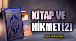 Kitap ve Hikmet (2)