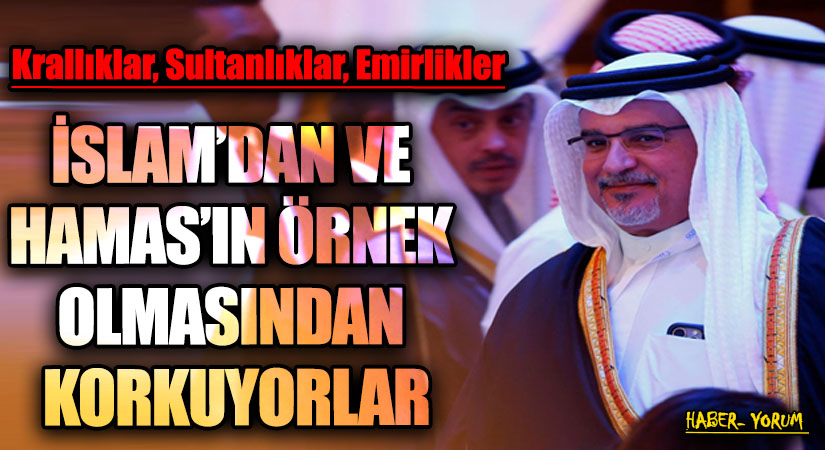 İSLAM’DAN VE HAMAS’IN ÖRNEK OLMASINDAN KORKUYORLAR