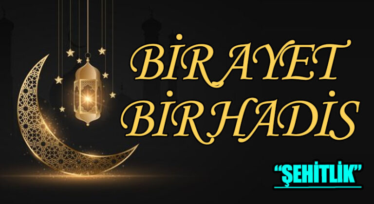 BİR AYET BİR HADİS | ŞEHİTLİK