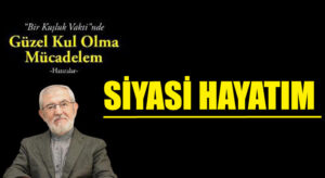 Siyasî Hayatım
