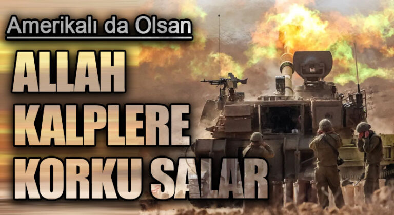 ALLAH KALPLERE KORKU SALAR