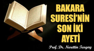 BAKARA SURESİ’NİN SON İKİ AYETİ