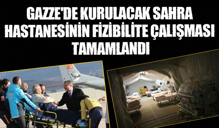 GAZZE’DE KURULACAK SAHRA HASTANESİNİN FİZİBİLİTE ÇALIŞMASI TAMAMLANDI