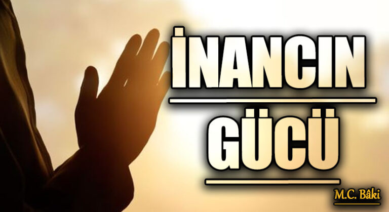İNANCIN GÜCÜ