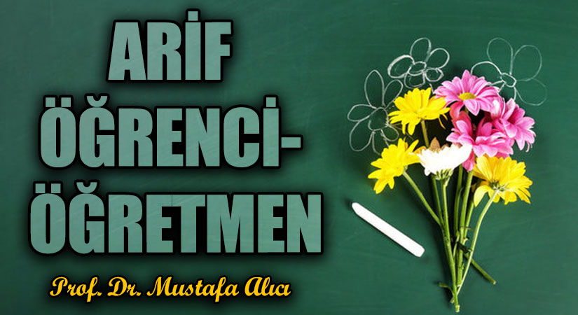 ARİF ÖĞRENCİ- ÖĞRETMEN
