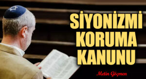 SİYONİZMİ KORUMA KANUNU