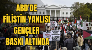 ABD’DE FİLİSTİN YANLISI GENÇLER BASKI ALTINDA