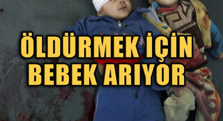ÖLDÜRMEK İÇİN BEBEK ARIYOR