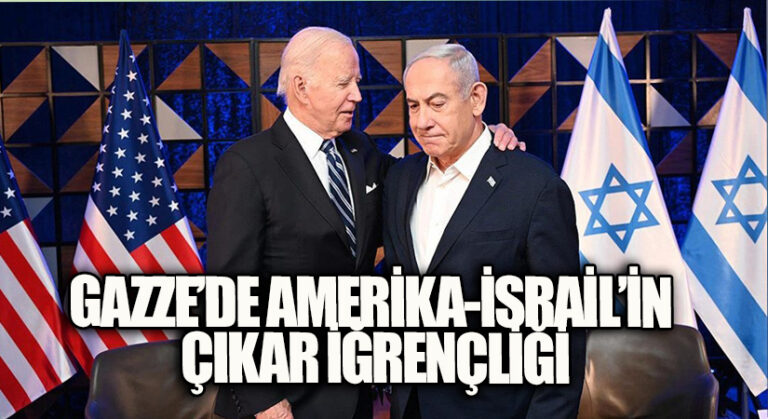 Gazze’de Amerika-İsrail’in Çıkar İğrençliği