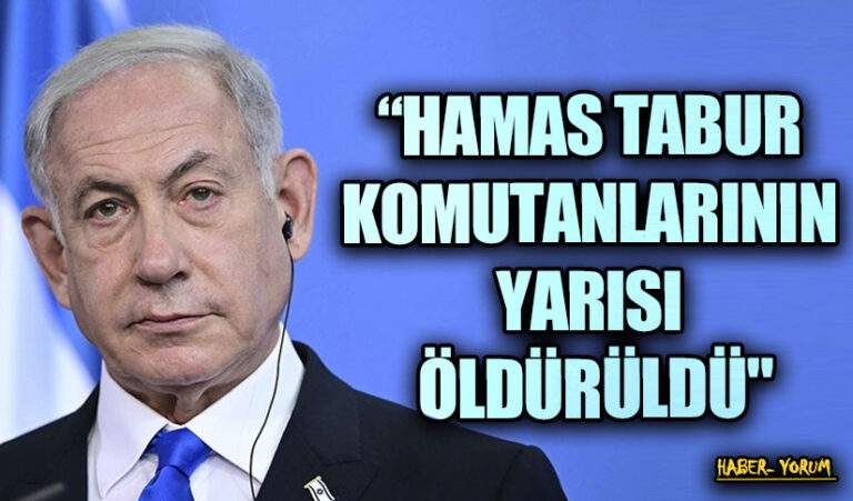 “HAMAS TABUR KOMUTANLARININ YARISI ÖLDÜRÜLDÜ”