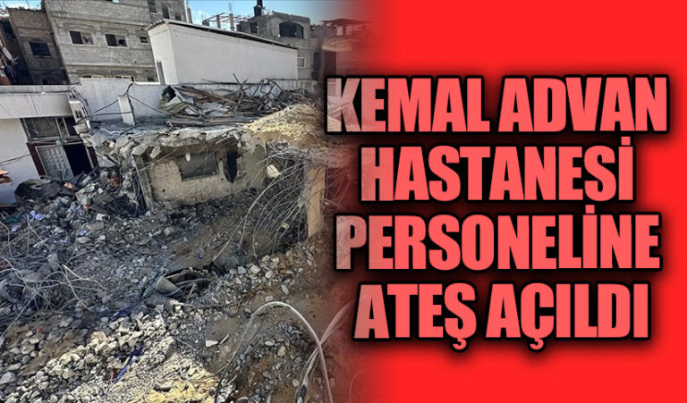 KEMAL ADVAN HASTANESİ PERSONELİNE ATEŞ AÇILDI