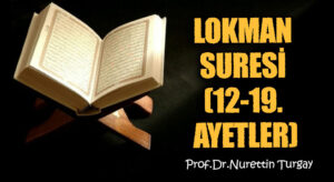 LOKMAN SURESİ (12-19. AYETLER)