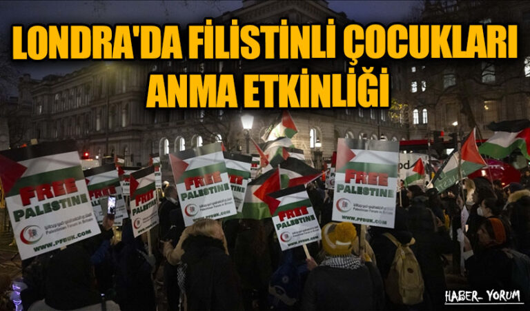 LONDRA’DA FİLİSTİNLİ ÇOCUKLARI ANMA ETKİNLİĞİ