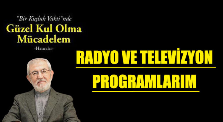 RADYO VE TELEVİZYON PROGRAMLARIM