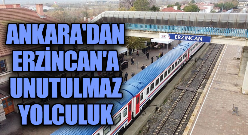 Turistik Doğu Ekspresi: Ankara’dan Erzincan’a Unutulmaz Yolculuk