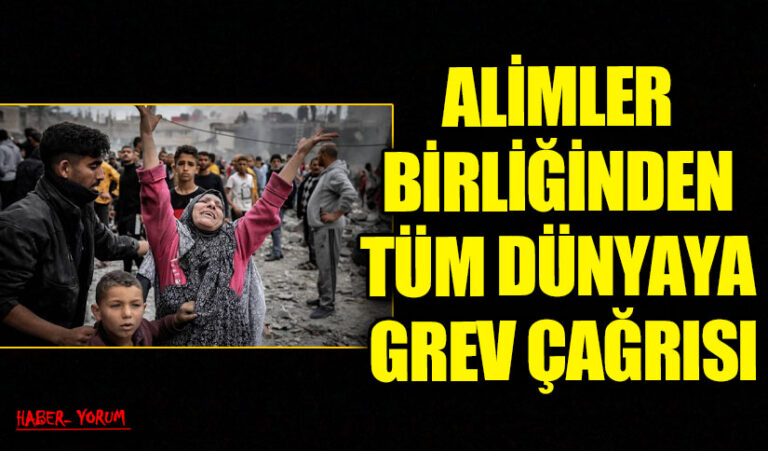 ALİMLER BİRLİĞİNDEN TÜM DÜNYAYA GREV ÇAĞRISI