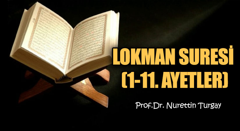 LOKMAN SURESİ (1-11. AYETLER)