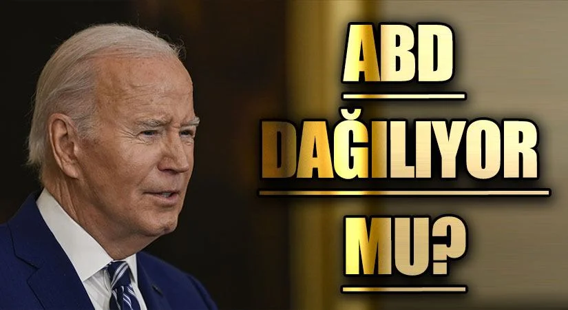ABD DAĞILIYOR MU?