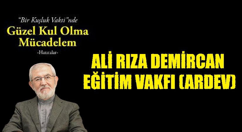 ALİ RIZA DEMİRCAN EĞİTİM VAKFI (ARDEV)