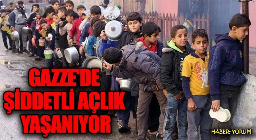 gazzede şiddetli açlık