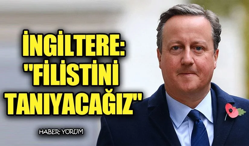 İngiltere'den İsrail Aleyhine Açıklama